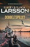 Dobbeltspillet by Christina Larsson