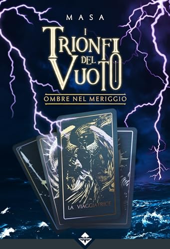 I Trionfi del Vuoto - Ombre nel Meriggio (I Trionfi del Vuoto, #2)