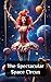 Stellar Adventures: The Spectacular Space Circus: Join the Cosmic Crew on an Epic Journey Across the Galaxy