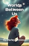 Worlds Between Us: Special Edition