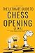 The Ultimate Guide To Chess Opening by L. J. Nikolaev