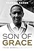 Son of Grace: Frank Worrell...
