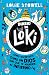 Diario de Loki. Cómo divertirte como un dios (Sin que te manden al infierno) / Loki: A Bad God's Guide to Taking the Blame (Spanish Edition)