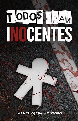 Todos Eran Inocentes: Cuando las bromas son capaces de matar (Spanish Edition)