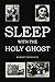 Sleep with the Holy Ghost
