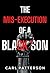 The Mis-Execution of a Blac...
