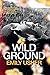 Wild Ground