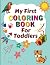 My First Coloring Book for Toddlers by Nick Lynn