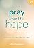 Pray a Word for Hope: Conne...