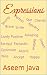 Expressions by Aseem Java Expressions by Aseem Java