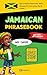 Jamaican Phrasebook: Learn Patois with 300+ Words and Phrases for Everyday Use & Travel (Includes Audio) (How to Speak Jamaican Patois)