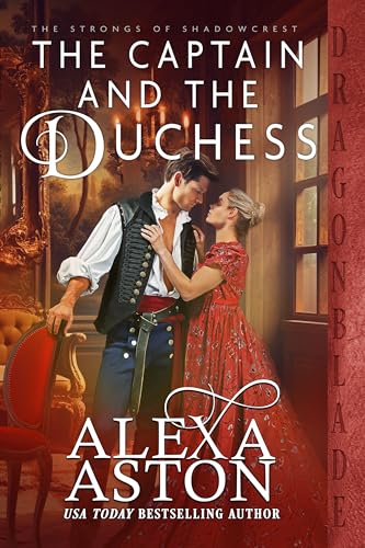 The Captain and the Duchess (The Strongs of Shadowcrest #4)