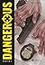 Dangerous: Volume 2