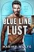 Blue Line Lust (Dallas Bull...