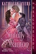 Sinfully Wanton (The Five Deadly Sins #5)