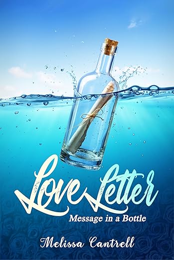 Love Letter: Message in a Bottle (Kindle Edition)