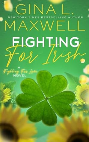Fighting for Irish (Fighting for Love, #3)