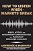 How to Listen When Markets Speak by Lawrence McDonald