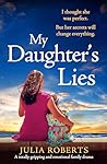My Daughter's Lies by Julia  Roberts
