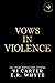 Vows in Violence (Sons of the Mafia #5) by Vi Carter