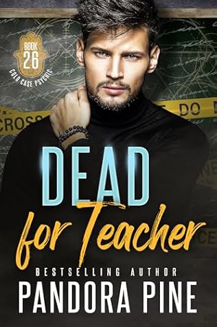 Dead For Teacher (Cold Case Psychic #26)