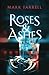 Roses & Ashes