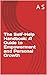 The Self-Help Handbook: A Guide to Empowerment and Personal Growth