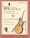 Little PeeWee or, Now Open the Box and Sylvester the Mouse with the Musical Ear