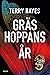 Gräshoppans år by Terry Hayes