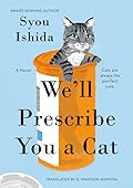 We'll Prescribe You a Cat (We'll Prescribe You a Cat, #1)