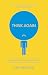 Think Again: Relief from the Burden of Introspection