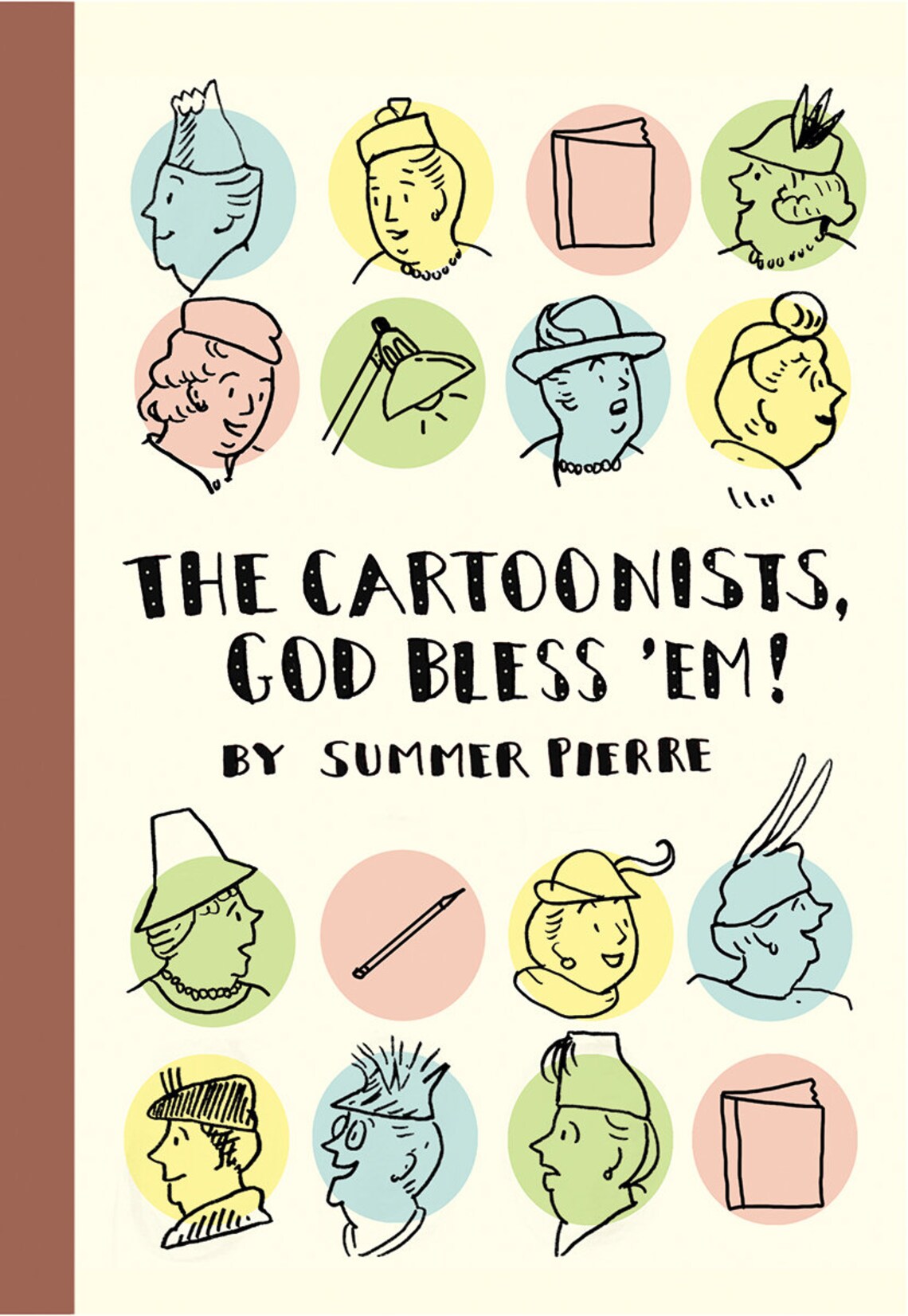 The Cartoonists, God Bless 'Em!