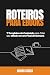 Roteiros de eBooks: 7 Templ...