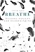 Breathe: Healing Anxiety an...