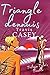 Triangle d'ennuis (Trilogie...