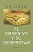 El obsesivo y su despertar by Gil Caroz