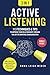 Active Listening [3-in-1]: ...