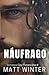 Náufrago: Novela (Romance G...