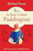 A Bear Called Paddington (Paddington, #1)