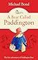 A Bear Called Paddington by Michael Bond