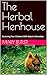 The Herbal Henhouse: Nurtur...