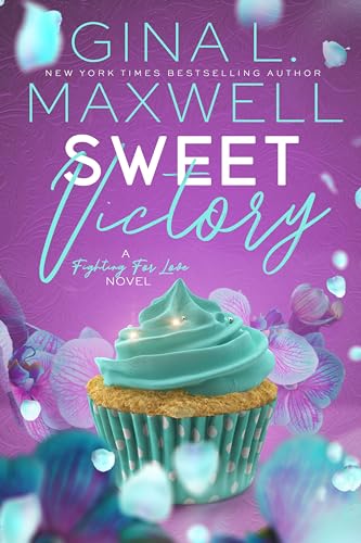 Sweet Victory (Fighting for Love, #4)