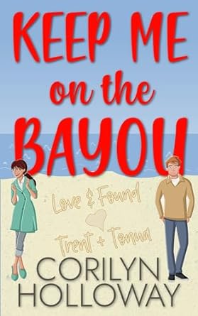 Keep Me on the Bayou (Love & Found)