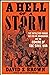 A Hell of a Storm: The Battle for Kansas, the End of Compromise, and the Coming of the Civil War