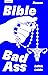 Bible Bad Ass