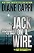 Jack On A Wire: Hunting Lee Child's Jack Reacher (The Hunt for Jack Reacher Series Book 22)