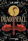 Dragonfall by L.R.  Lam