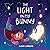 The Light in My Bunny by Luna Vargas
