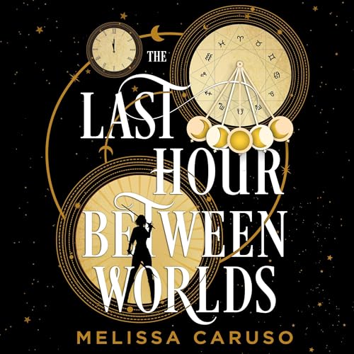 The Last Hour Between Worlds (The Echo Archives #1)