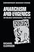 Anarchism and eugenics: An ...